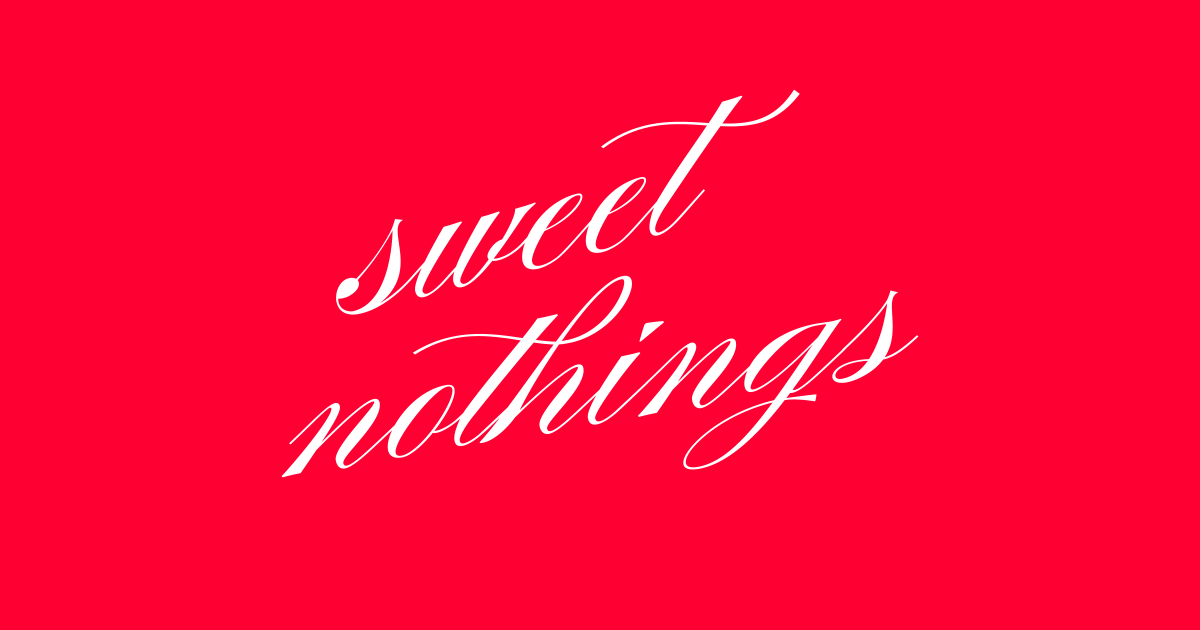Sweet Nothings - Sweet Nothings Poem by Brittany Graviet